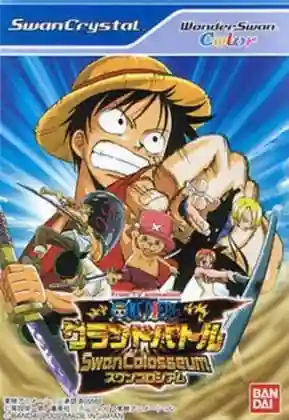 From TV Animation One Piece - Grand Battle Swan Colosseum cover art